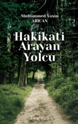 Hakikati Arayan Yolcu - Kitap Arası