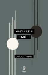 Hakikatin Tarihi - İnsan Yayınları