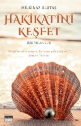 Hakikatini Keşfet - Siyah Beyaz Yayınları