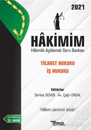 Hakimim Ticaret Hukuku İş Hukuku Hakimlik Açıklamalı Soru Bankası 2021 - Temsil Kitap