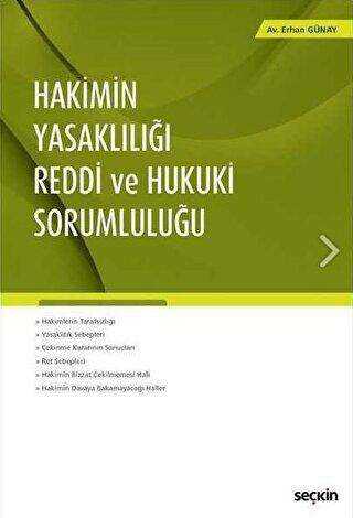 Seçkin Hakimin Yasaklılığı – Reddi ve Hukuki Sorumluluğu - Seçkin Yayıncılık