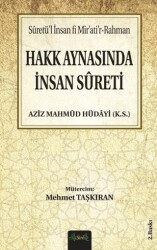 Hakk Aynasında İnsan Sureti - Misvak Neşriyat Yayınevi