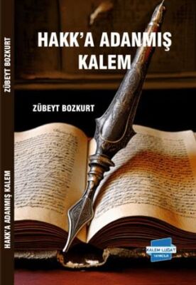 Hakk’a Adanmış Kalem - 1