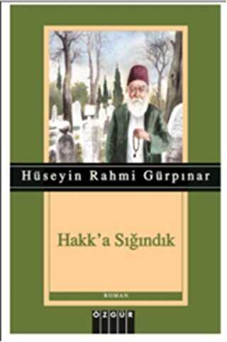 Hakk`a Sığındık - Özgür Yayınları