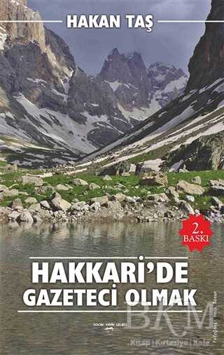 Hakkari`de Gazeteci Olmak - Sokak Kitapları Yayınları