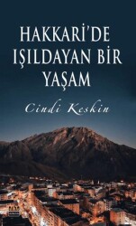 Hakkari’de Işıldayan Bir Yaşam - J&J Yayınları