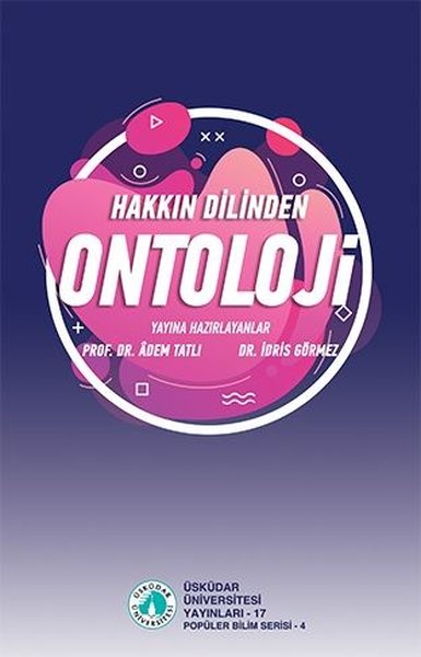 Hakkın Dilinden Ontoloji - Üsküdar Üniversitesi Yayınları