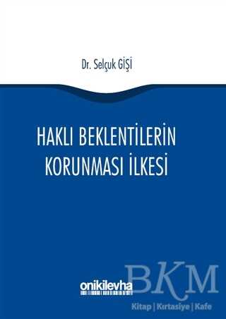 Haklı Beklentilerin Korunması İlkesi - On İki Levha Yayınları