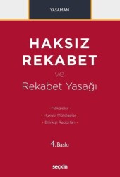 Haksız Rekabet ve Rekabet Yasağı - Seçkin Yayıncılık