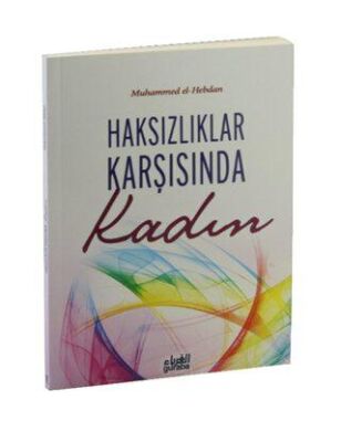Haksızlıklar Karşısında Kadın - 1