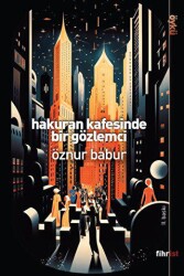 Hakuran Kafesinde Bir Gözlemci - Fihrist Kitap