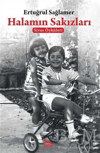 Halamın Sakızları - Ceylan Yayınları