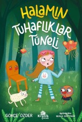 Halamın Tuhaflıklar Tüneli - Kronik Çocuk
