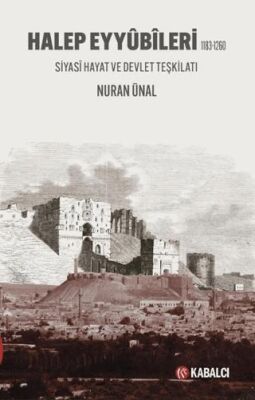 Halep Eyyûbîleri 1183-1260 - 1