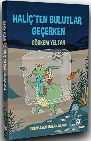 Haliç’ten Bulutlar Geçerken - Okuryazar Çocuk