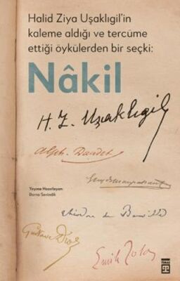 Halid Ziya Uşaklıgil’in Kaleme Aldığı ve Tercüme Ettiği Öykülerden Bir Seçki: Nakil - 1