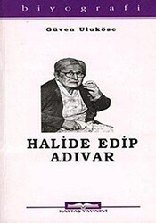 Halide Edip Adıvar - Kastaş Yayınları