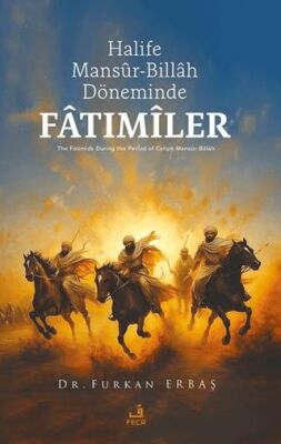 Halife Mansûr-Billâh Döneminde Fâtımîler - 1