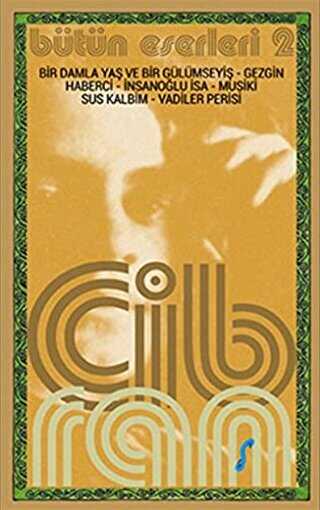 Halil Cibran Bütün Eserleri 2 - Kafe Kültür Yayıncılık