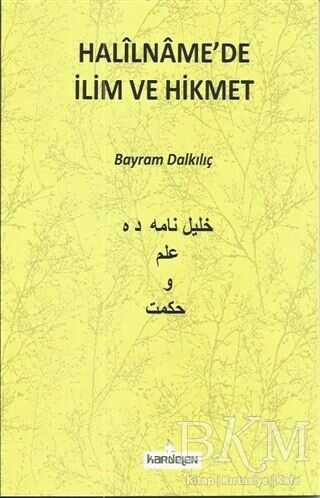 Halilname`de İlim ve Hikmet - Kardelen Yayınları