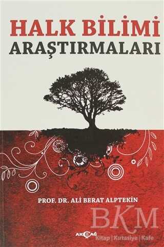 Halk Bilimi Araştırmaları - Akçağ Yayınları
