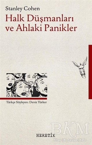 Halk Düşmanları ve Ahlaki Panikler - Heretik Yayıncılık