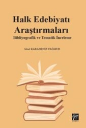 Halk Edebiyatı Araştırmaları: Bibliyografik ve Tematik İnceleme - Gazi Kitabevi