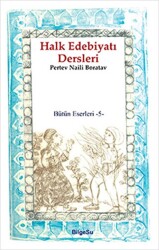 Halk Edebiyatı Dersleri - Bütün Eserleri 5 - BilgeSu Yayıncılık
