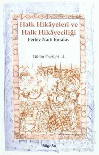 Halk Hikayeleri ve Halk Hikayeciliği - BilgeSu Yayıncılık