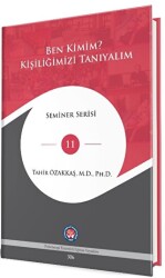 Ben Kimim ? Kişiliğimizi Tanıyalım - Psikoterapi Enstitüsü