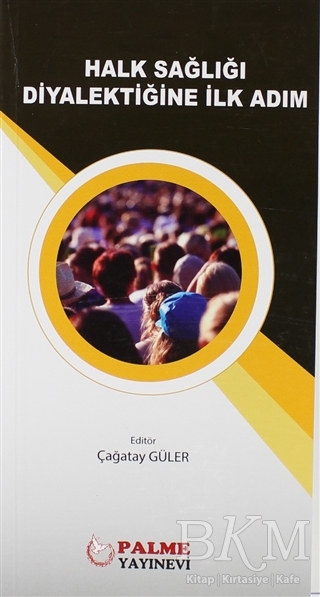 Halk Sağlığı Diyalektiğine İlk Adım - Palme Yayıncılık