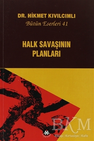 Halk Savaşının Planları - Bütün Eserleri:41 - Sosyal İnsan Yayınları