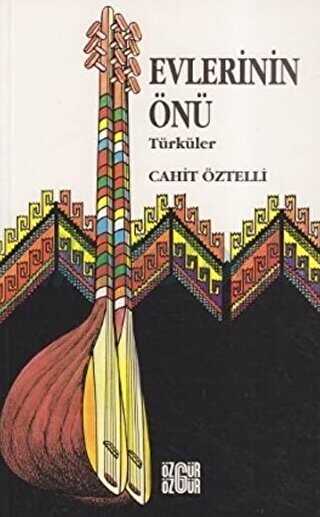 Halk Türküleri Evlerinin Önü - Özgür Yayınları