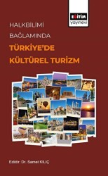 Halkbilimi Bağlamında Türkiye’de Kültürel Turizm - Eğitim Yayınevi - Bilimsel Eserler