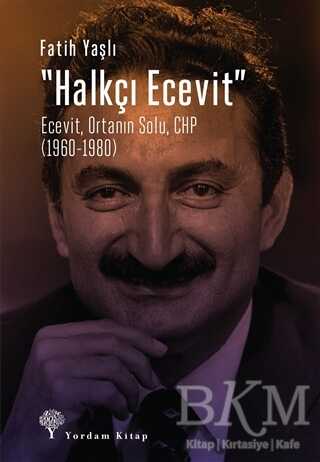 Halkçı Ecevit - Yordam Kitap