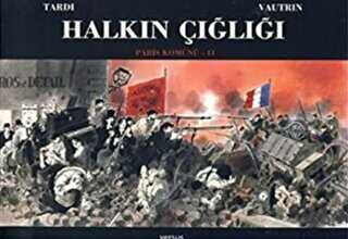 Halkın Çığlığı - Paris Komünü 2. Cilt - VERSUS KİTAP YAYINLARI