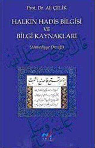 Halkın Hadis Bilgisi ve Bilgi Kaynakları - Emin Yayınları