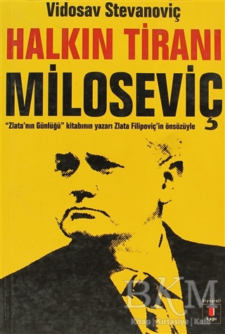 Halkın Tiranı Miloseviç - Kapı Yayınları