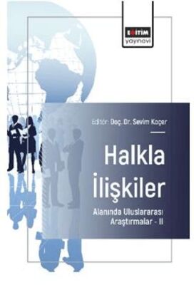 Halkla İlişkiler Alanında Uluslararası Araştırmalar – II - 1