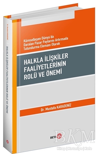 Halkla İlişkiler Faaliyetlerinin Rolü ve Önemi - Beta Yayınevi