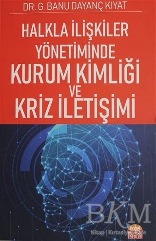 Halkla İlişkiler Yönetiminde Kurum Kimliği ve Kriz İletişimi - 1