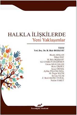 Halkla İlişkilerde Yeni Yaklaşımlar - Paradigma Akademi Yayınları