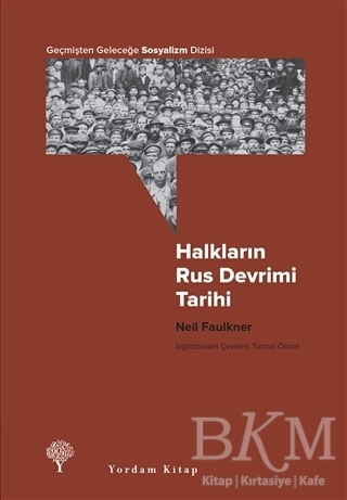 Halkların Rus Devrimi Tarihi - Yordam Kitap