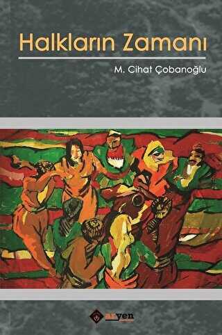 Halkların Zamanı - Aryen Yayınları