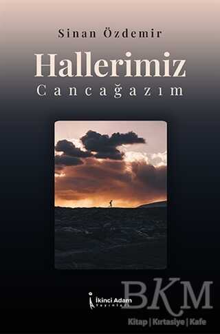 Hallerimiz Cancağazım - İkinci Adam Yayınları