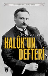 Unutturmadıklarımız Serisi - Halukun Defteri - Dorlion Yayınları