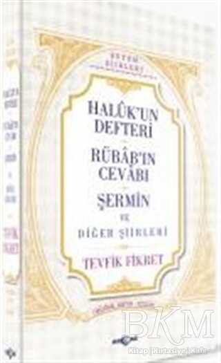 Haluk`un Defteri Rübab`ın Cevabı Şermin ve Diğer Şiirleri - Akçağ Yayınları