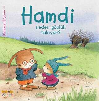 Hamdi Neden Gözlük Takıyor? - Kaknüs Yayınları