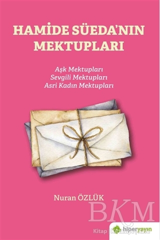 Hamide Süeda’nın Mektupları - Hiperlink Yayınları