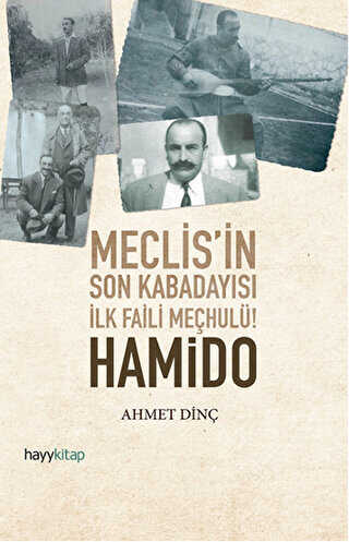 Hamido - Meclisin Son Kabadayısı İlk Faili Meçhulü - Hayykitap